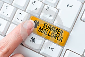 Handwriting text Summer Mallorca. Word Written on Spending the holiday season in the Balearic islands of Spain Creating