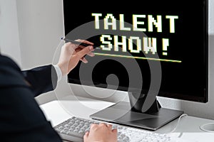 Handwriting text Talent Show. Business idea Competition of entertainers show casting their performances Businesswoman