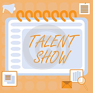 Handwriting text Talent Show. Internet Concept Competition of entertainers show casting their performances Blank Open