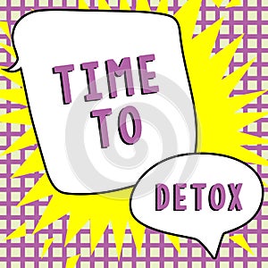 Handwriting text Time To Detox. Business concept Moment for Diet Nutrition health Addiction treatment cleanse