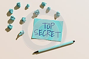Handwriting text Top Secret. Business showcase telling someone important data or information that he cant tell -47371