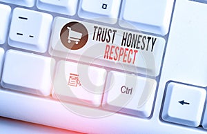 Handwriting text Trust Honesty Respect. Concept meaning Respectable Traits a Facet of Good Moral Character White pc