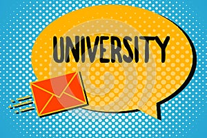 Handwriting text University. Concept meaning Highlevel educational institution students study for degrees