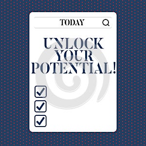 Handwriting text Unlock Your Potential. Concept meaning Reveal talent Sow Skills Abilities.
