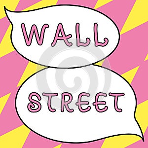 Handwriting text Wall Street. Business approach Home of the New York Stock Exchange Brokerages headquarters