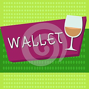 Handwriting text Wallet. Concept meaning Pocketsized flat folding case for holding money and plastic cards