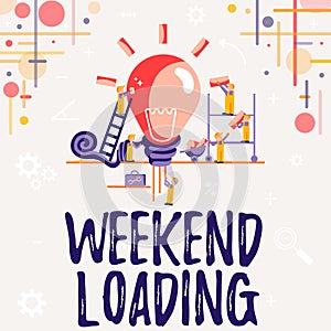 Handwriting text Weekend Loading. Conceptual photo Starting Friday party relax happy time resting Vacations Abstract