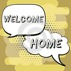 Handwriting text Welcome Home. Word for Expression Greetings New Owners Domicile Doormat Entry