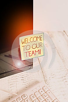 Handwriting text Welcome To Our Team. Concept meaning introducing another demonstrating to your team mates Notation