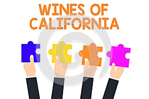 Handwriting text Wines Of California. Concept meaning Best Winemakers in the USA Export Quality Beverage