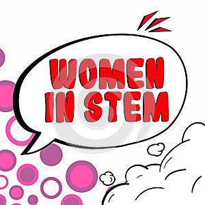 Handwriting text Women In Stem. Business approach Science Technology Engineering Mathematics Scientist Research