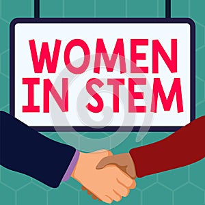Handwriting text Women In Stem. Business idea Science Technology Engineering Mathematics Scientist Research