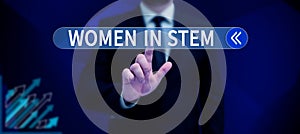 Handwriting text Women In Stem. Word Written on Science Technology Engineering Mathematics Scientist Research