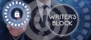 Handwriting text Writer'S Block. Business overview Condition of being unable to think of what to write photo
