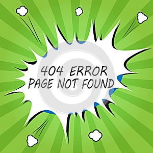 Handwriting text writing 404 Error Page Not Found. Concept meaning Webpage on Server has been Removed or Moved