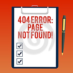 Handwriting text writing 404 Error Page Not Found. Concept meaning Webpage on Server has been Removed or Moved Blank