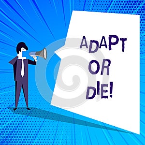 Handwriting text writing Adapt Or Die. Concept meaning Be flexible to changes to continue operating your business.