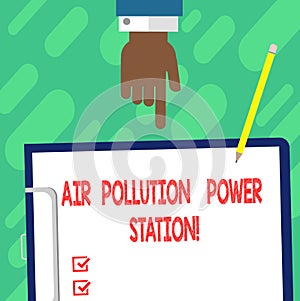 Handwriting text writing Air Pollution Power Station. Concept meaning Industrial danger Smog Environmental risk Hu