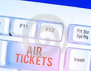 Handwriting text writing Air Tickets. Concept meaning individual is entitled to a seat on a flight on an aircraft