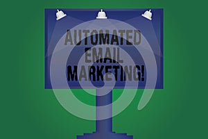 Handwriting text writing Automated Email Marketing. Concept meaning Email sent automatically to list of showing Blank