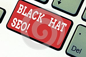 Handwriting text writing Black Hat Seo. Concept meaning Search Engine Optimization using techniques to cheat browsers