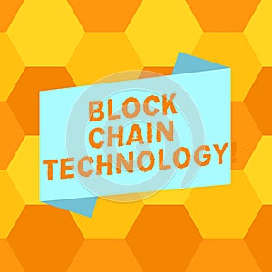 Handwriting text writing Block Chain Technology. Concept meaning Digital ledger stored in a distributed network Blank