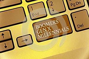Handwriting text writing Boomers Gen X Millennials. Concept meaning generally considered to be about thirty years Keyboard brown k