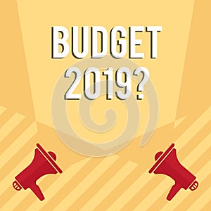 Handwriting text writing Budget 2019 Question. Concept meaning estimate of income and expenditure for next year Blank