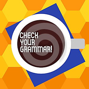 Handwriting text writing Check Your Grammar. Concept meaning Contextual spelling correction punctuation proofreading Top