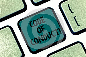 Handwriting text writing Code Of Conduct. Concept meaning Ethics rules moral codes ethical principles values respect