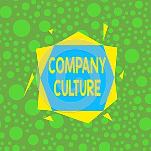 Handwriting text writing Company Culture. Concept meaning pervasive values and attitudes that characterize a company Asymmetrical