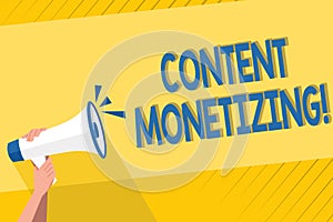 Handwriting text writing Content Monetizing. Concept meaning making money from content that exists on your website Human