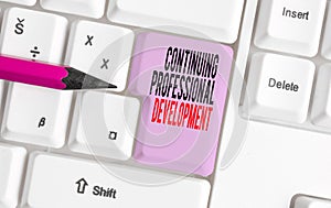 Handwriting text writing Continuing Professional Development. Concept meaning tracking and documenting knowledge White