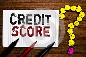 Handwriting text writing Credit Score. Concept meaning Represent the creditworthiness of an individual Lenders rating Paper marker