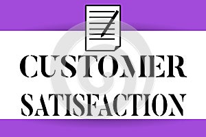 Handwriting text writing Customer Satisfaction. Concept meaning Exceed Consumer Expectation Satisfied over services