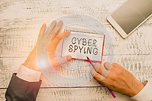 Handwriting text writing Cyber Spying. Concept meaning form of cyber attack that steals classified or sensitive data.