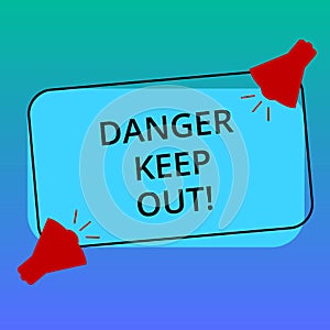 Handwriting text writing Danger Keep Out. Concept meaning Warning be alert stay away from this point safety sign Two