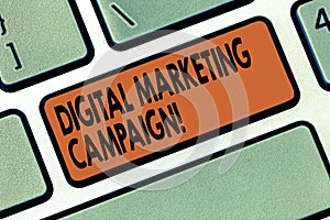 Handwriting text writing Digital Marketing Campaign. Concept meaning Online marketing effort to advertise brand Keyboard