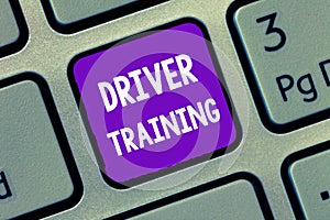 Handwriting text writing Driver Training. Concept meaning prepares a new driver to obtain a driver's license