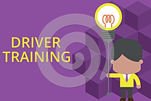 Handwriting text writing Driver Training. Concept meaning prepares a new driver to obtain a driver s is license Standing