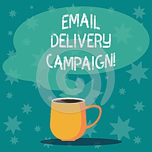 Handwriting text writing Email Delivery Campaign. Concept meaning sending a commercial message to a group of showing Mug
