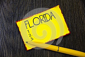 Handwriting text writing Florida. Concept meaning State in southeastern region of United States Sunny place Beaches