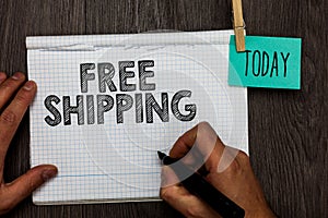 Handwriting text writing Free Shipping. Concept meaning Freight Cargo Consignment Lading Payload Dispatch Cartage Open