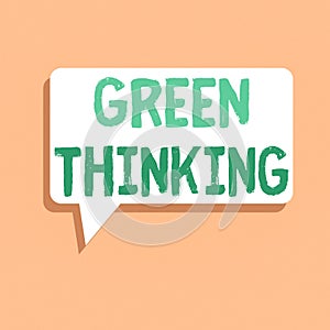 Handwriting text writing Green Thinking. Concept meaning Taking ction to make environmental responsibility a reality Rectangular