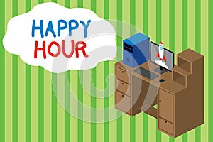 Handwriting text writing Happy Hour. Concept meaning when drinks are sold at reduced prices in a bar or restaurant