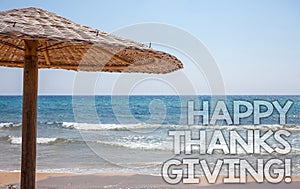 Handwriting text writing Happy Thanks Giving Motivational Call. Concept meaning congratulations phrase Holidays Blue beach water T