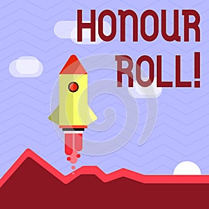 Handwriting text writing Honour Roll. Concept meaning List of students who have earned grades above a specific average.