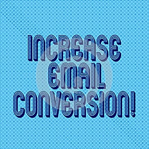 Handwriting text writing Increase Email Conversion. Concept meaning Action taking place on your landing page Seamless Dots Tiny