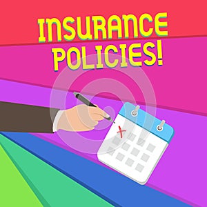 Handwriting text writing Insurance Policies. Concept meaning Documented Standard Form Contract Financial Reimbursement