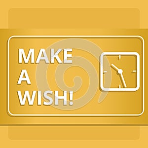 Handwriting text writing Make A Wish. Concept meaning To have dreams desires about future events Be positive.